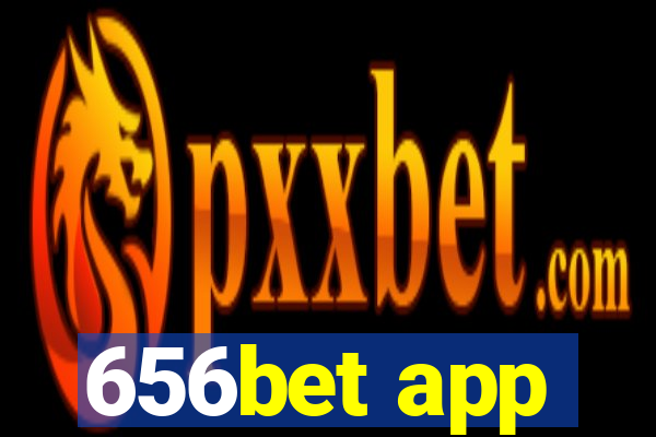 656bet app